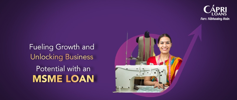 Fueling Growth and Unlocking Business Potential with an MSME Loan